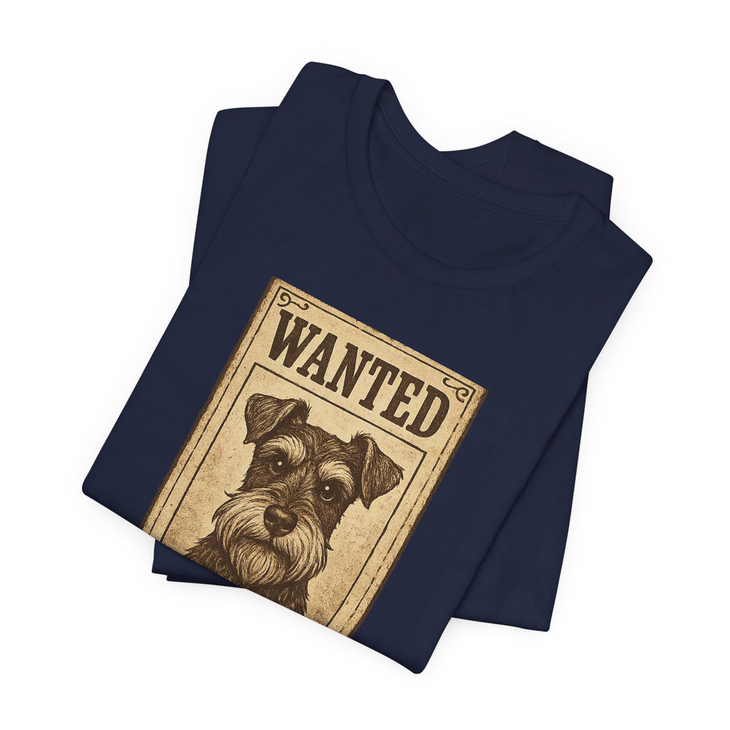 Wanted For Excessive Barking Schnauzer T-Shirt