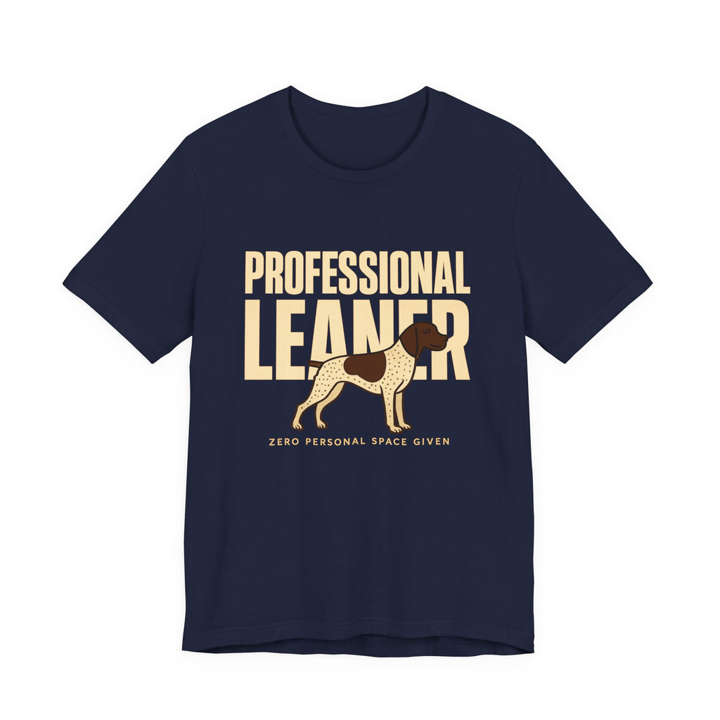 German Shorthaired Pointer Professional Leaner Tee