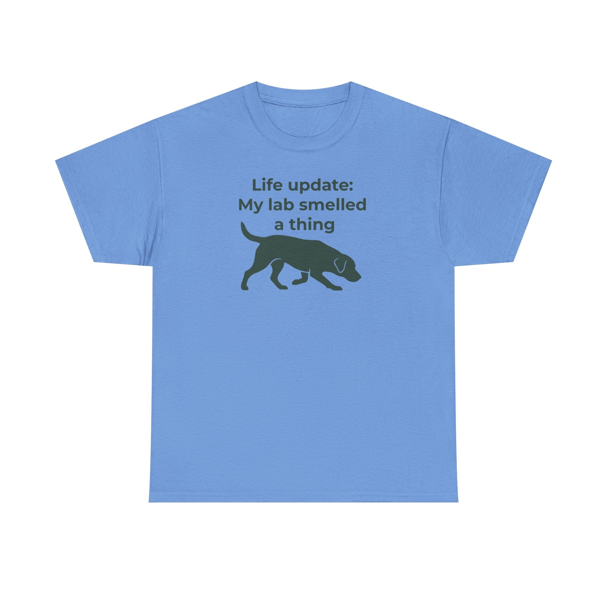 My Lab Smelled A Thing T-Shirt