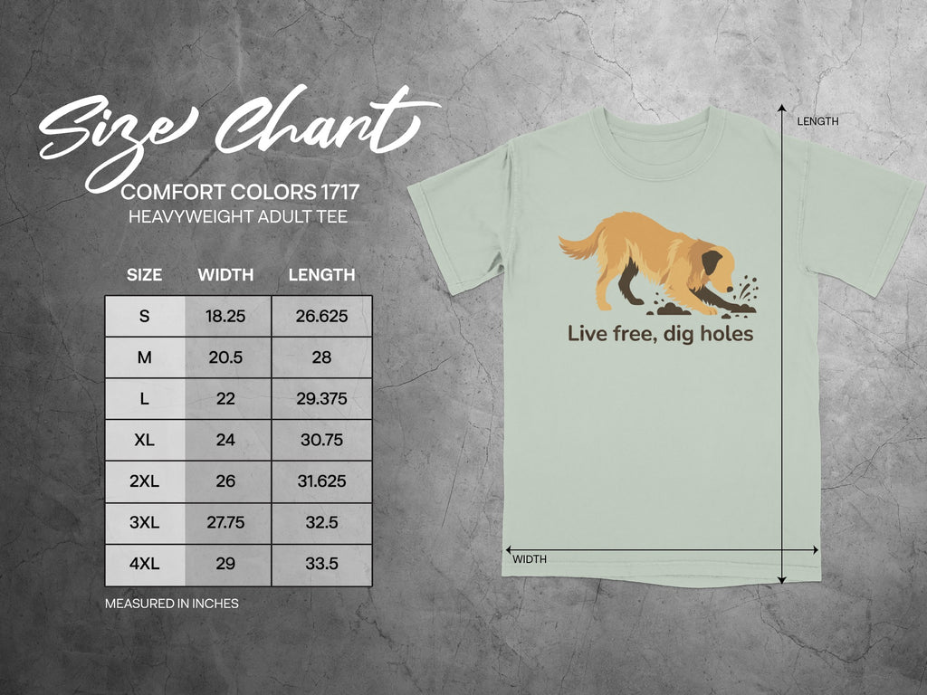 Live free dig holes Comfort Colors 1717 adult tee