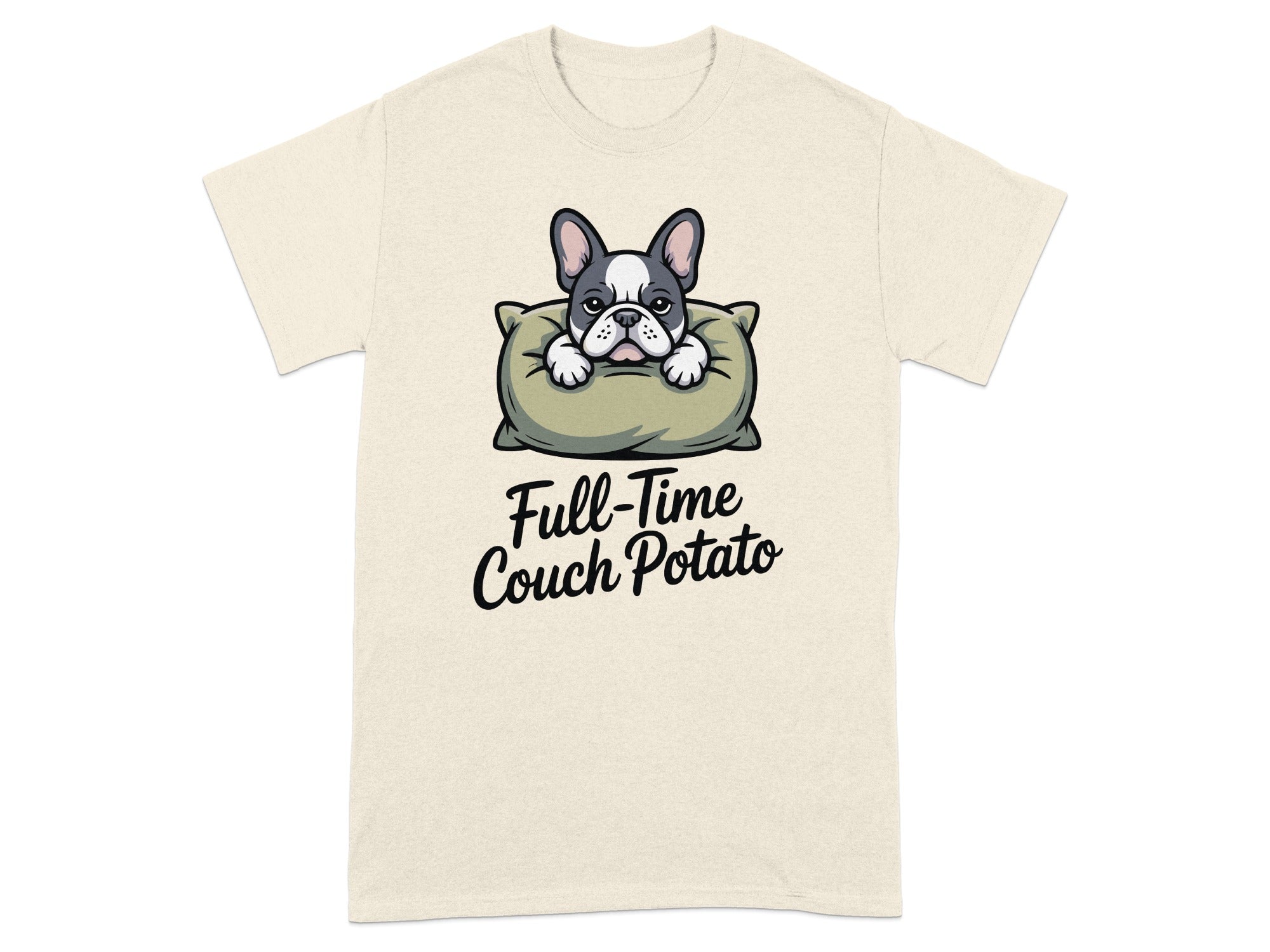 French bulldog resting on a pillow with "Full-Time Couch Potato" text.