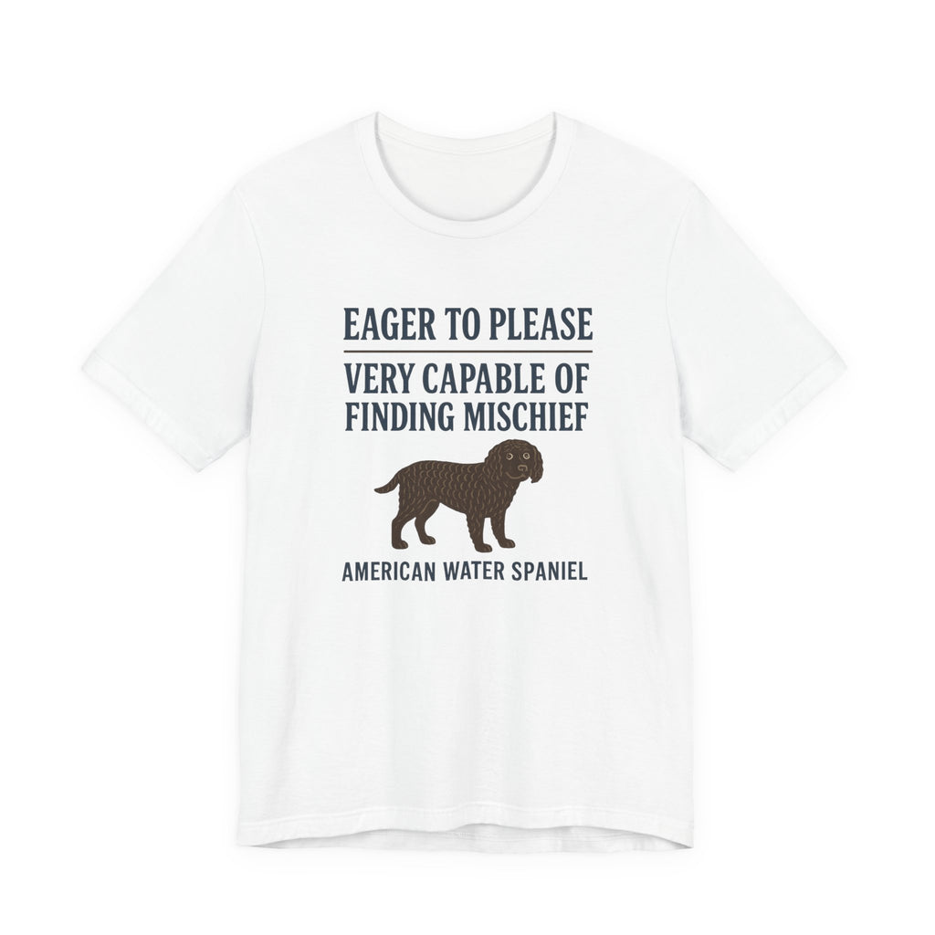 American Water Spaniel Eager To Please And Finding Mischief Tee