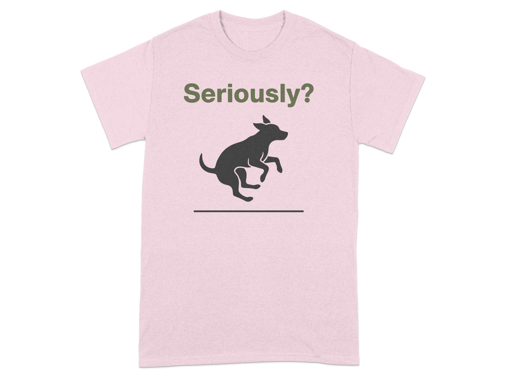 Seriously? Dog Graphic Pink T-shirt
