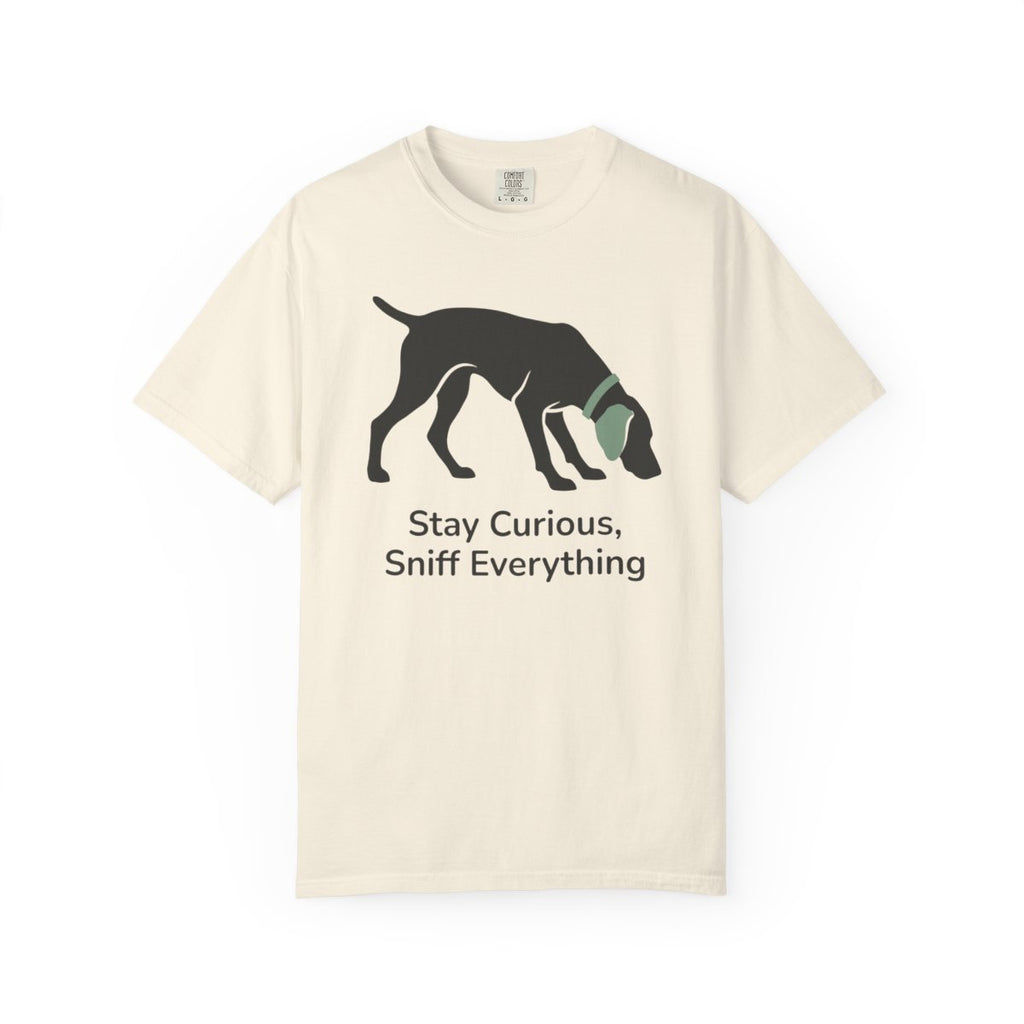 Stay Curious Sniff Everything Dog Themed T-Shirt
