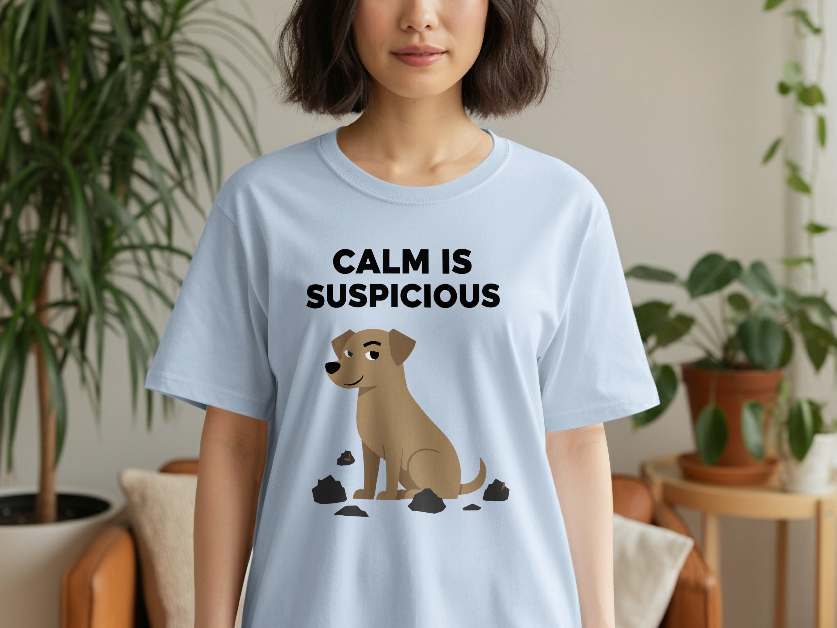 Calm is Suspicious Dog Graphic T-Shirt for Animal Lovers