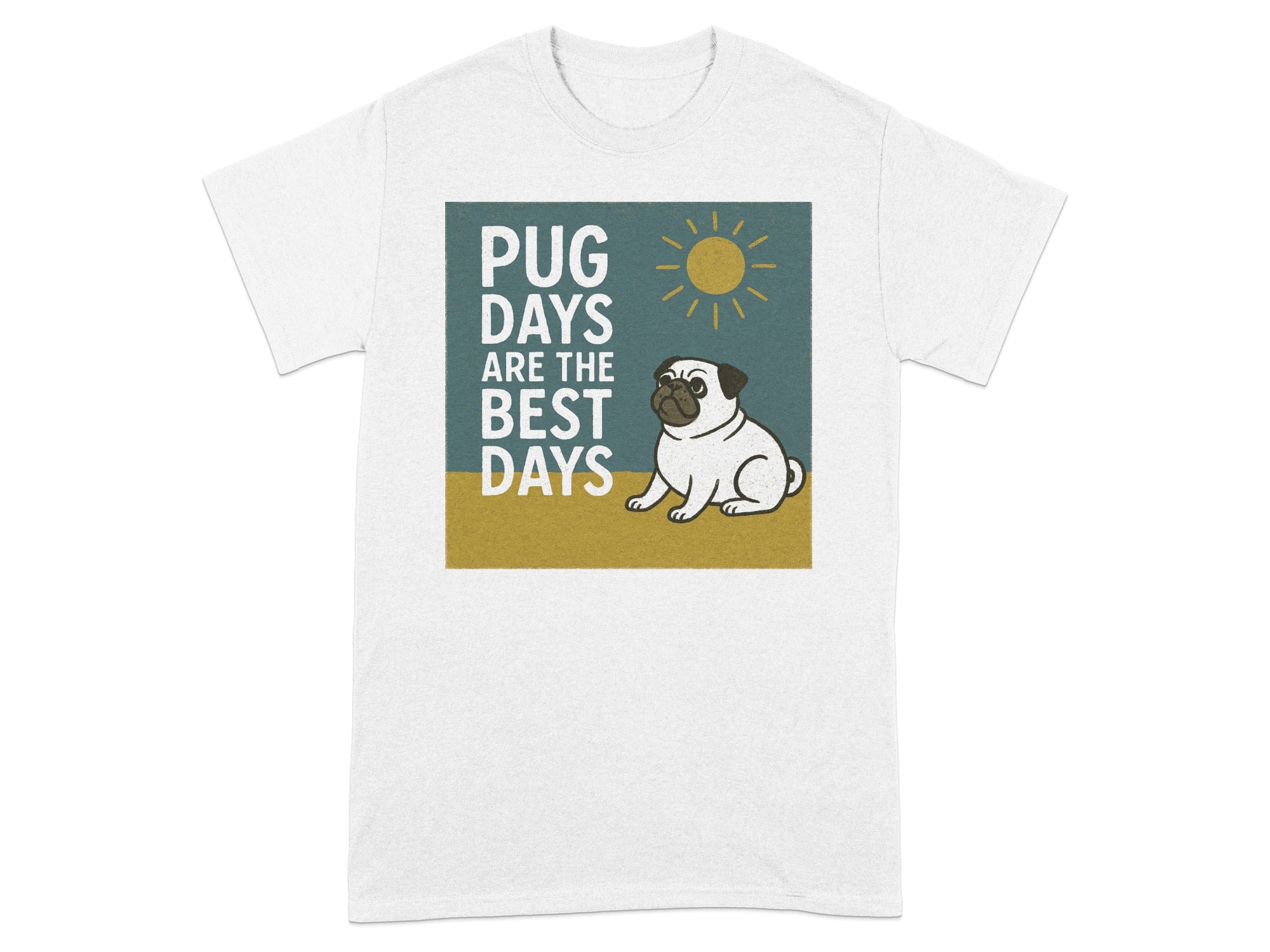 White t-shirt with a graphic of a pug and the text "Pug Days Are The Best Days".