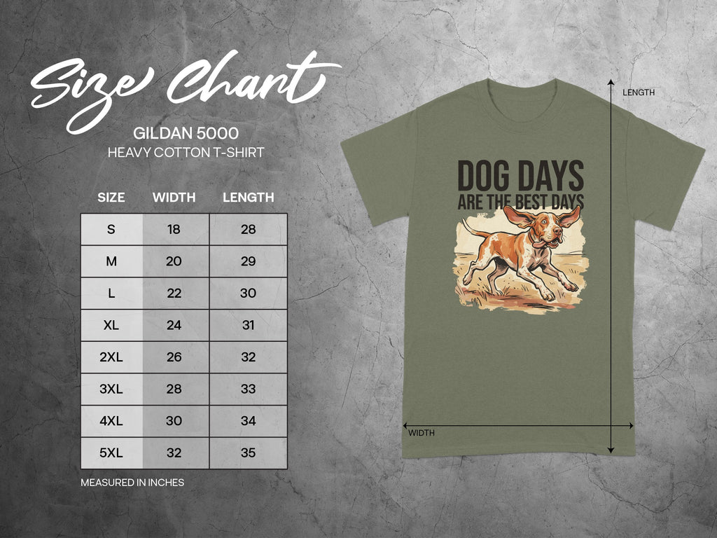 Gildan 5000 heavy cotton t-shirt size chart and "Dog Days Are The Best Days" graphic.