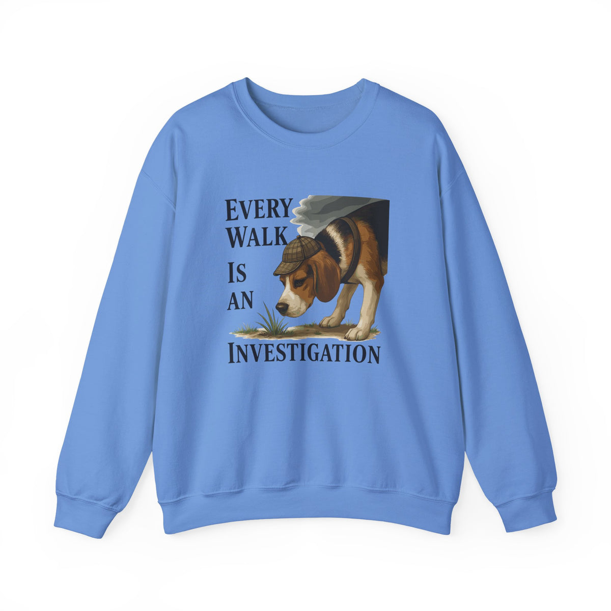 Every Walk Is An Investigation Beagle Sweatshirt