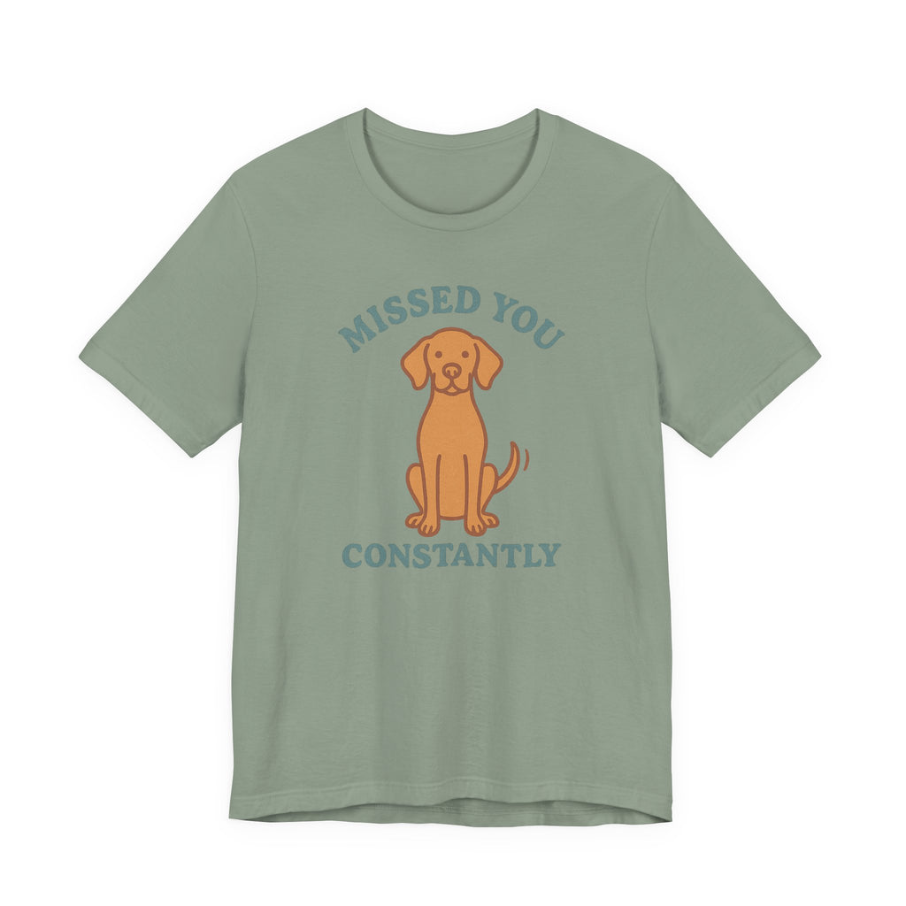 Vizsla Missed You Constantly Tee