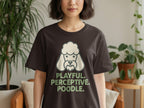 Dark t-shirt with cartoon poodle and text "PLAYFUL. PERCEPTIVE. POODLE."