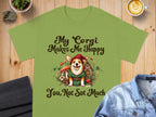 My Corgi Makes Me Happy You Not So Much product