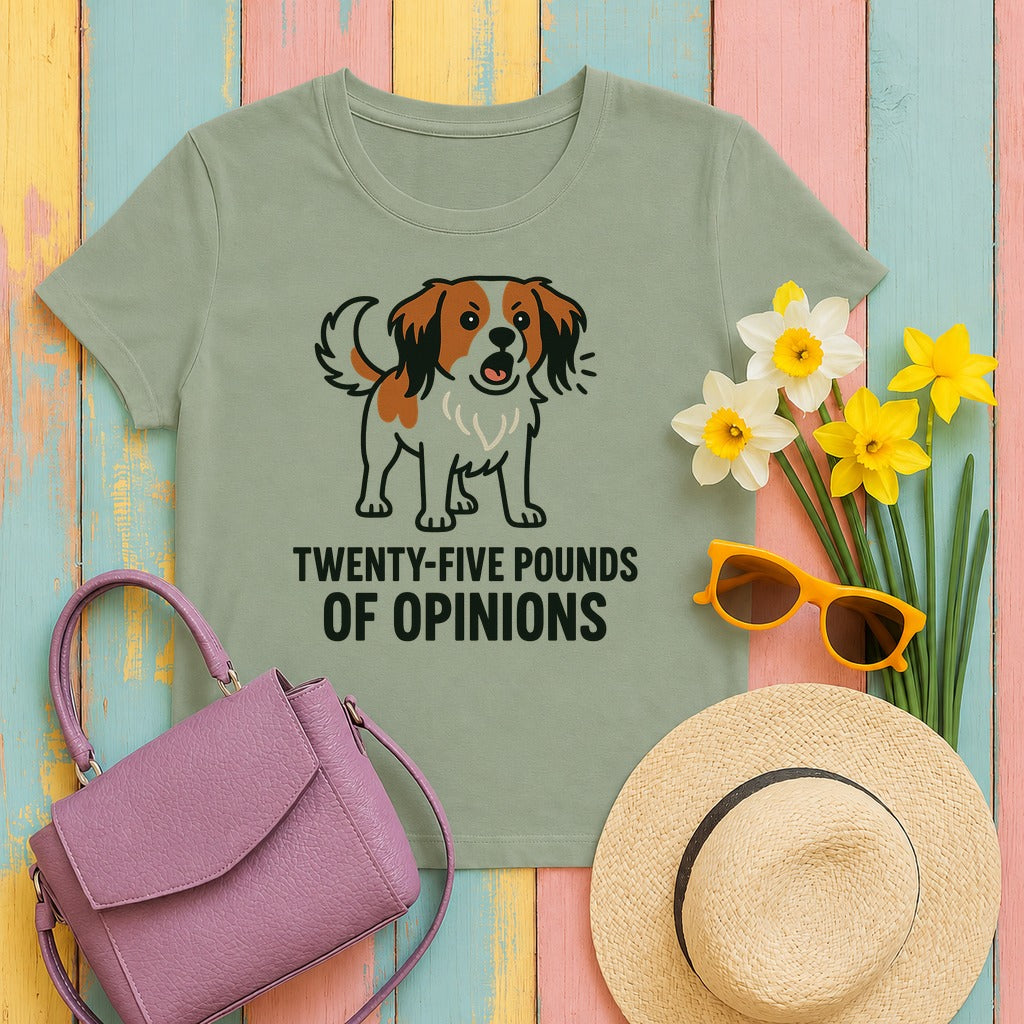 Kooikerhondje Twenty-Five Pounds Of Opinions Tee in Sage