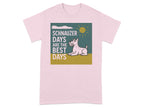 Schnauzer Days Are The Best Days graphic on a pink t-shirt.