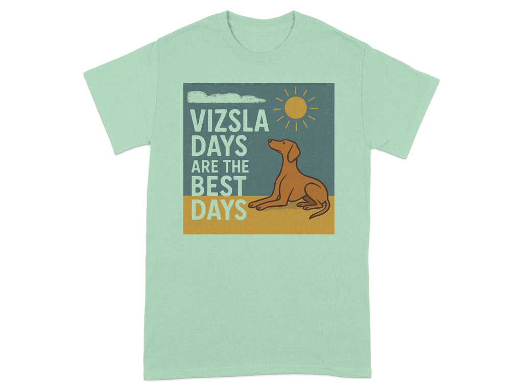 Vizsla dog with sun and clouds, text "VIZSLA DAYS ARE THE BEST DAYS".