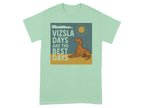 Vizsla dog with sun and clouds, text "VIZSLA DAYS ARE THE BEST DAYS".