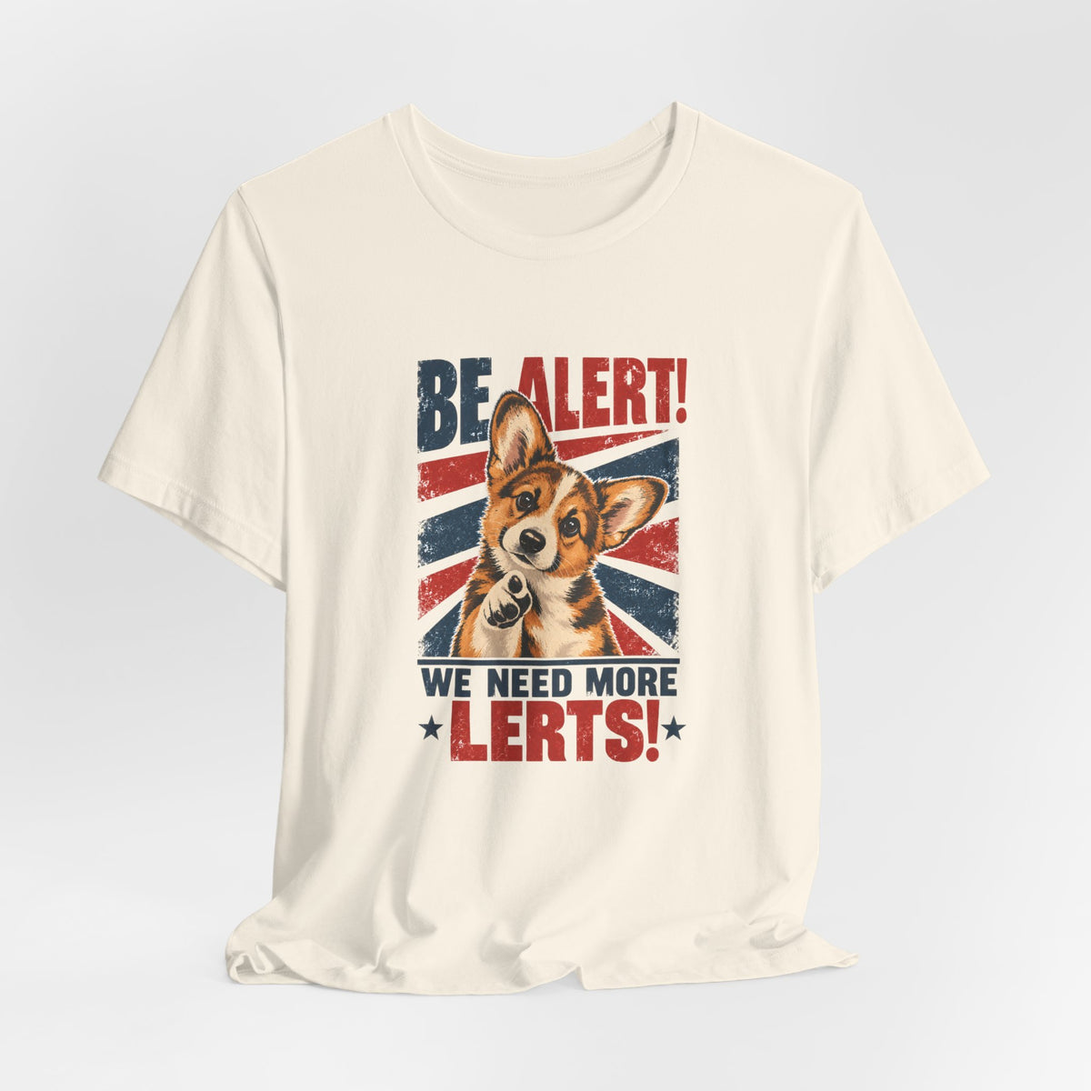Corgi Be Alert We Need More Lerts Tee