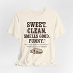 Greyhound Sweet Clean Smells Good Funny Tee