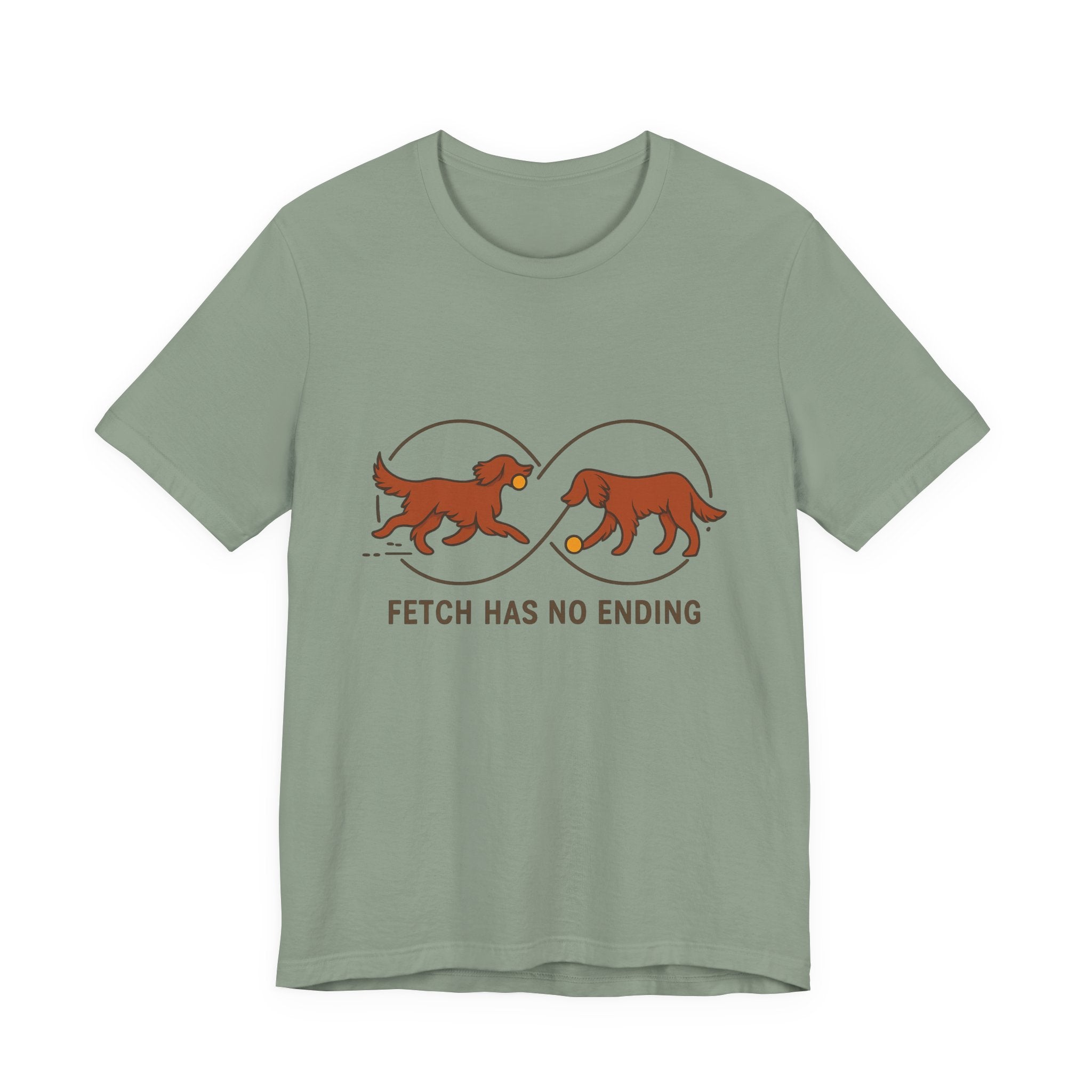 Irish Setter Fetch Has No Ending Tee