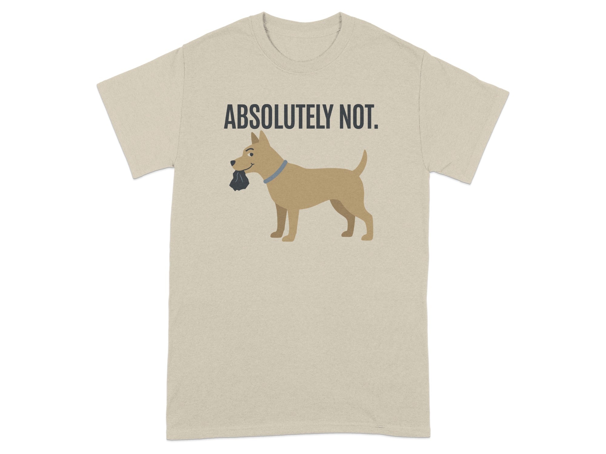 Absolutely Not Dog Graphic Short Sleeve T-Shirt