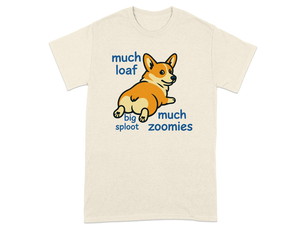 Cream t-shirt with a corgi and "much loaf big much sploot zoomies" text.