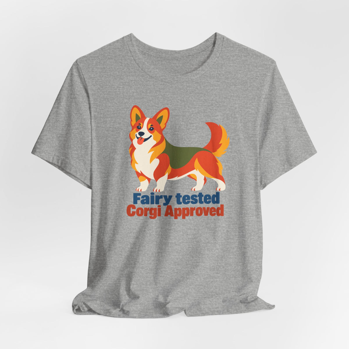 Fairy Tested Corgi Approved T-Shirt