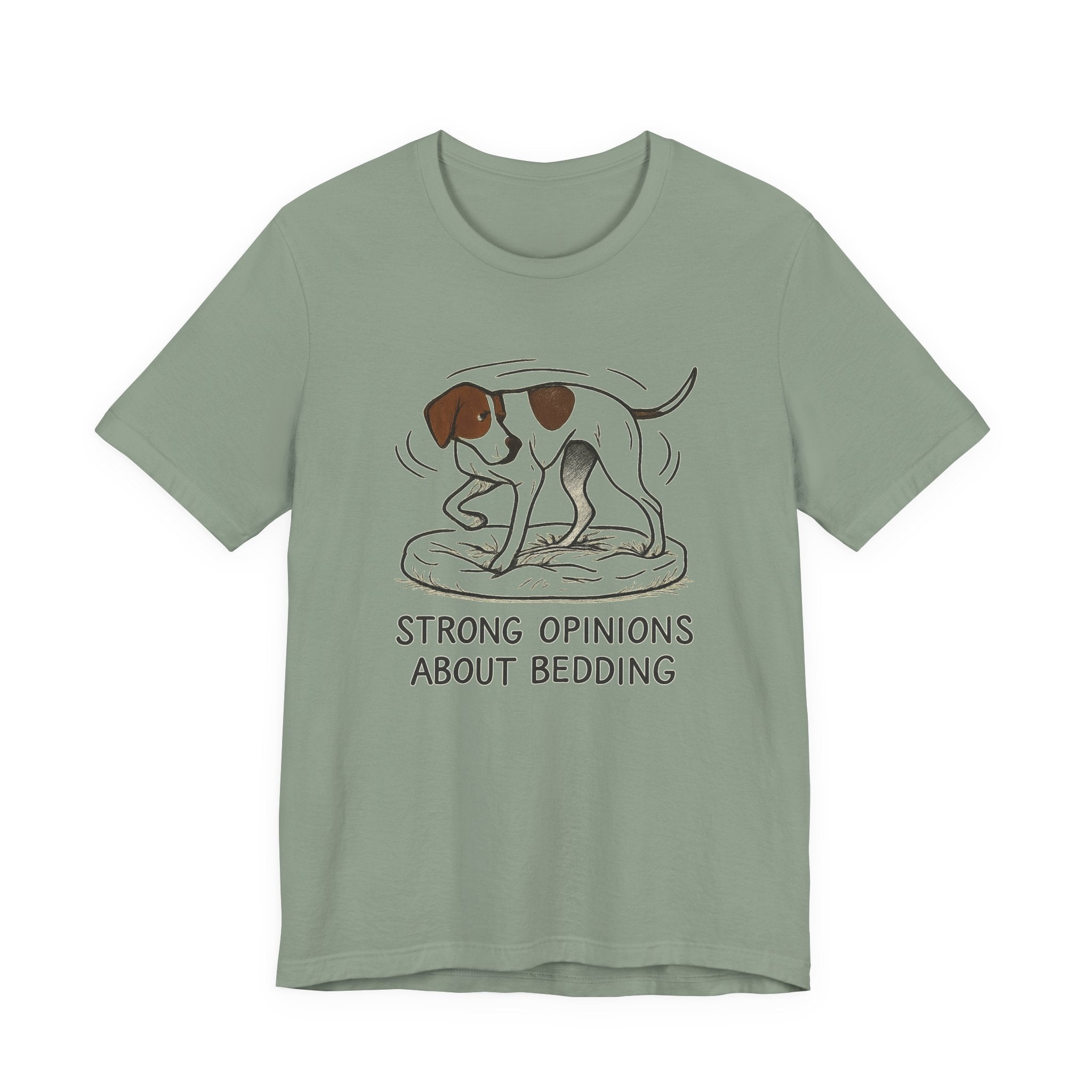 Pointer Strong Opinions About Bedding T-shirt