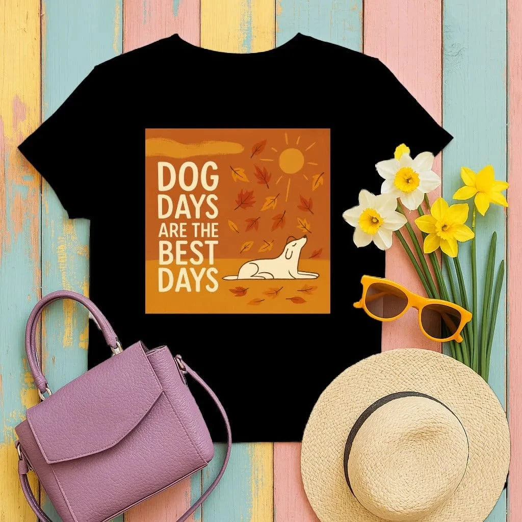 Dog Days Are The Best Days Autumn T-Shirt Black T-shirt