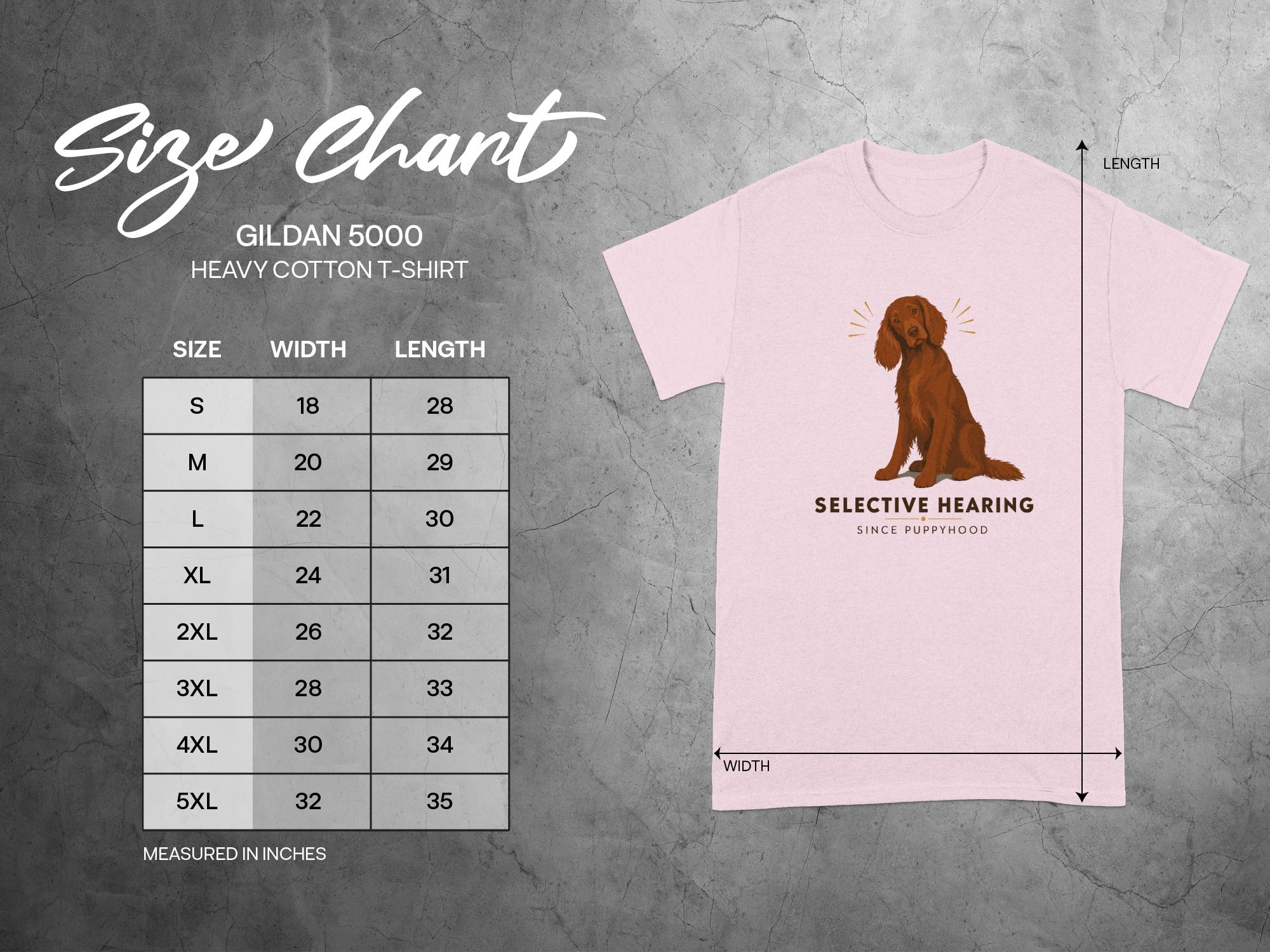 Gildan 5000 t-shirt size chart with dog graphic and "Selective Hearing" text.