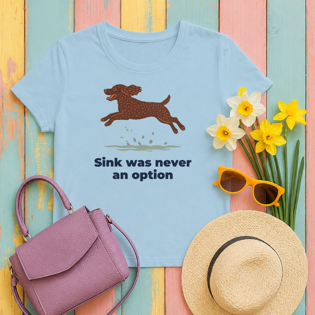 American Water Spaniel Sink Was Never An Option Tee in Light Blue