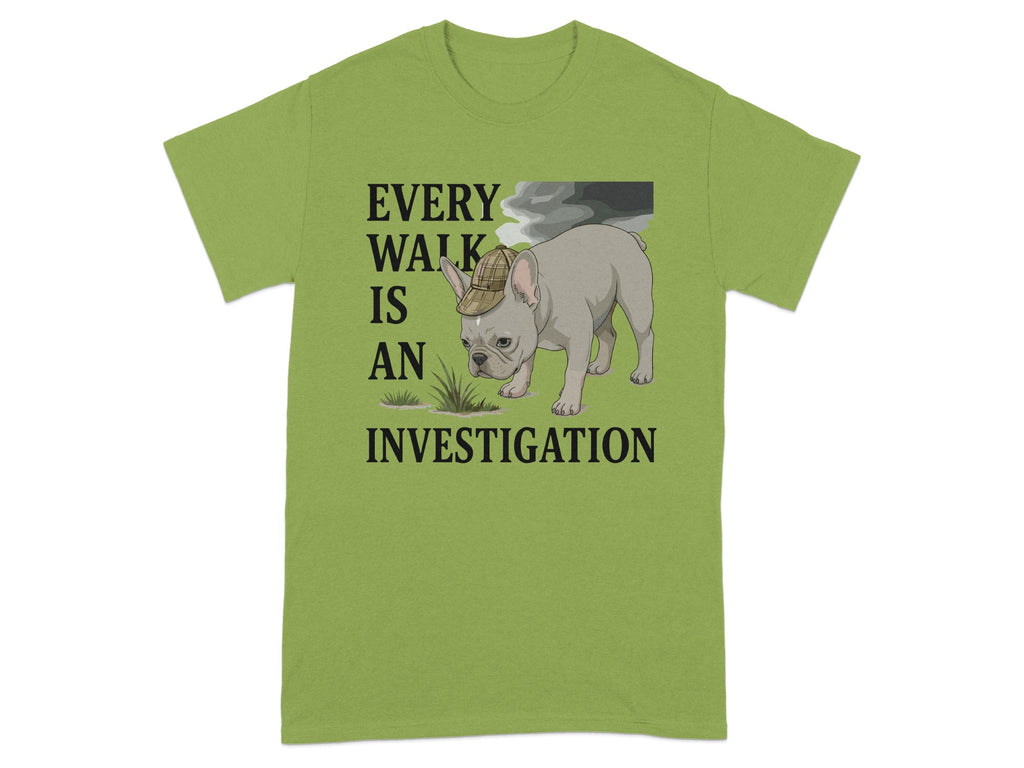 Every Walk is an Investigation T-shirt