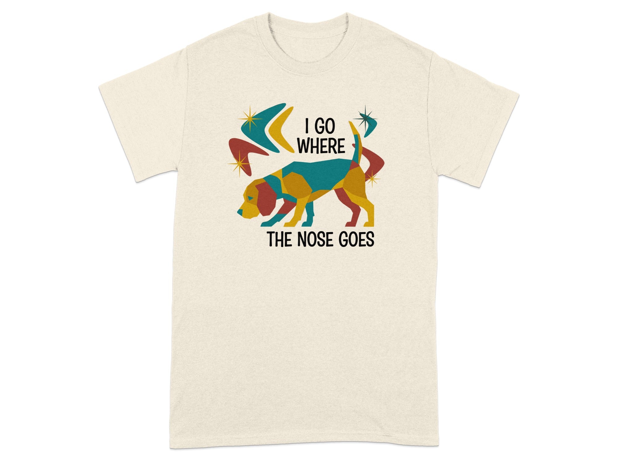 Cream t-shirt with graphic of colorful dog and text "I GO WHERE THE NOSE GOES".