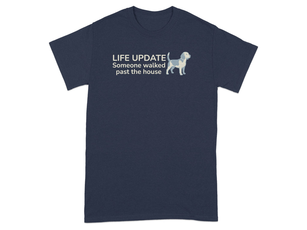 Navy t-shirt with a beagle graphic and text "LIFE UPDATE Someone walked past the house".