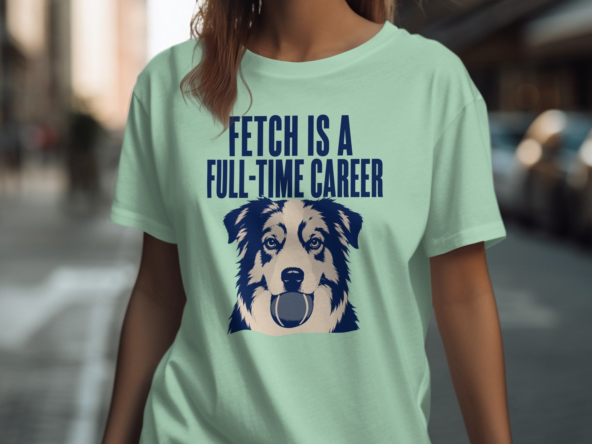 T-shirt with a dog's face and "FETCH IS A FULL-TIME CAREER" text.
