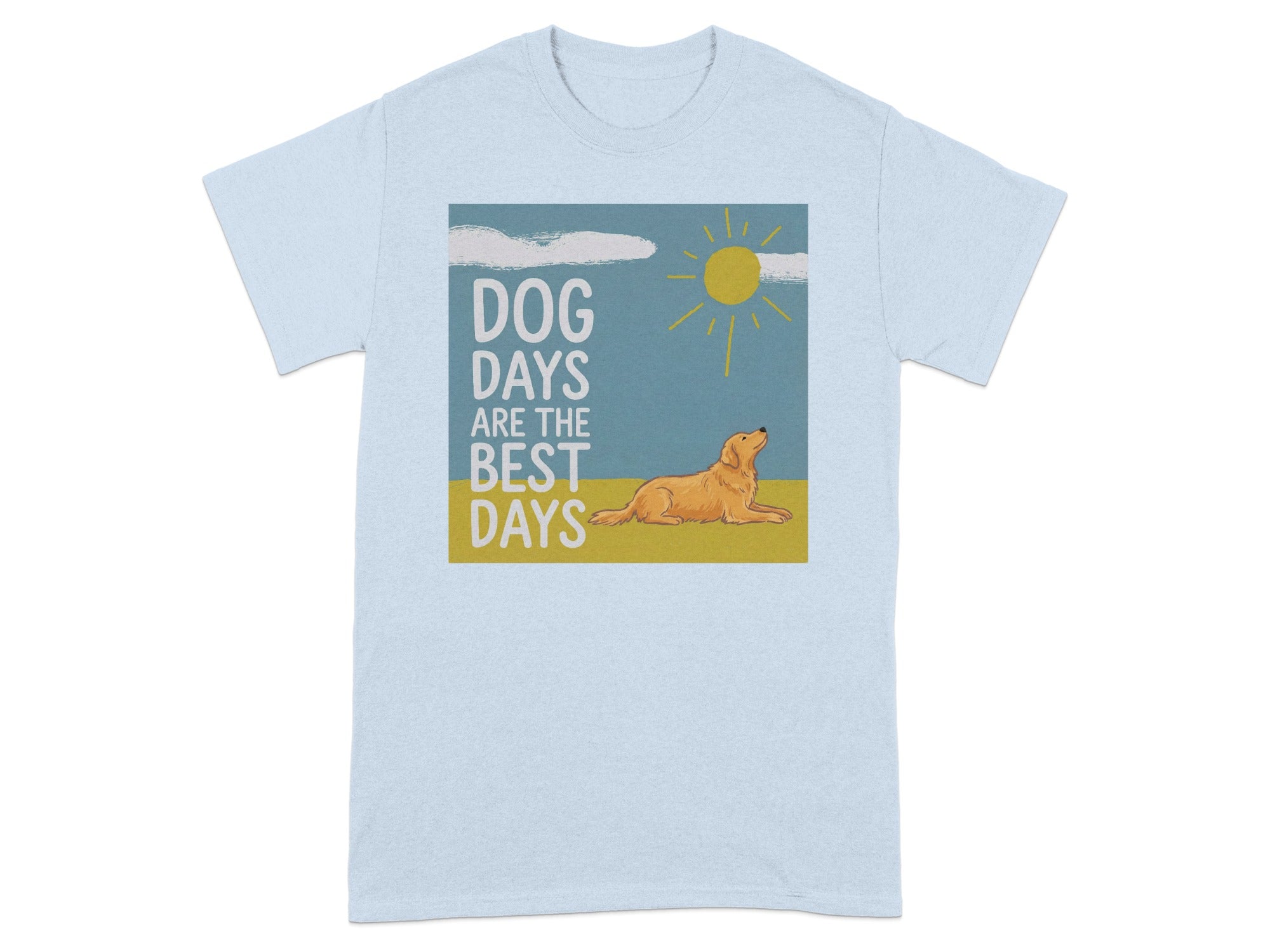 Dog Days Are the Best Days Graphic T-shirt
