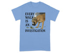 Every Walk is an Investigation Cute Dog T-Shirt