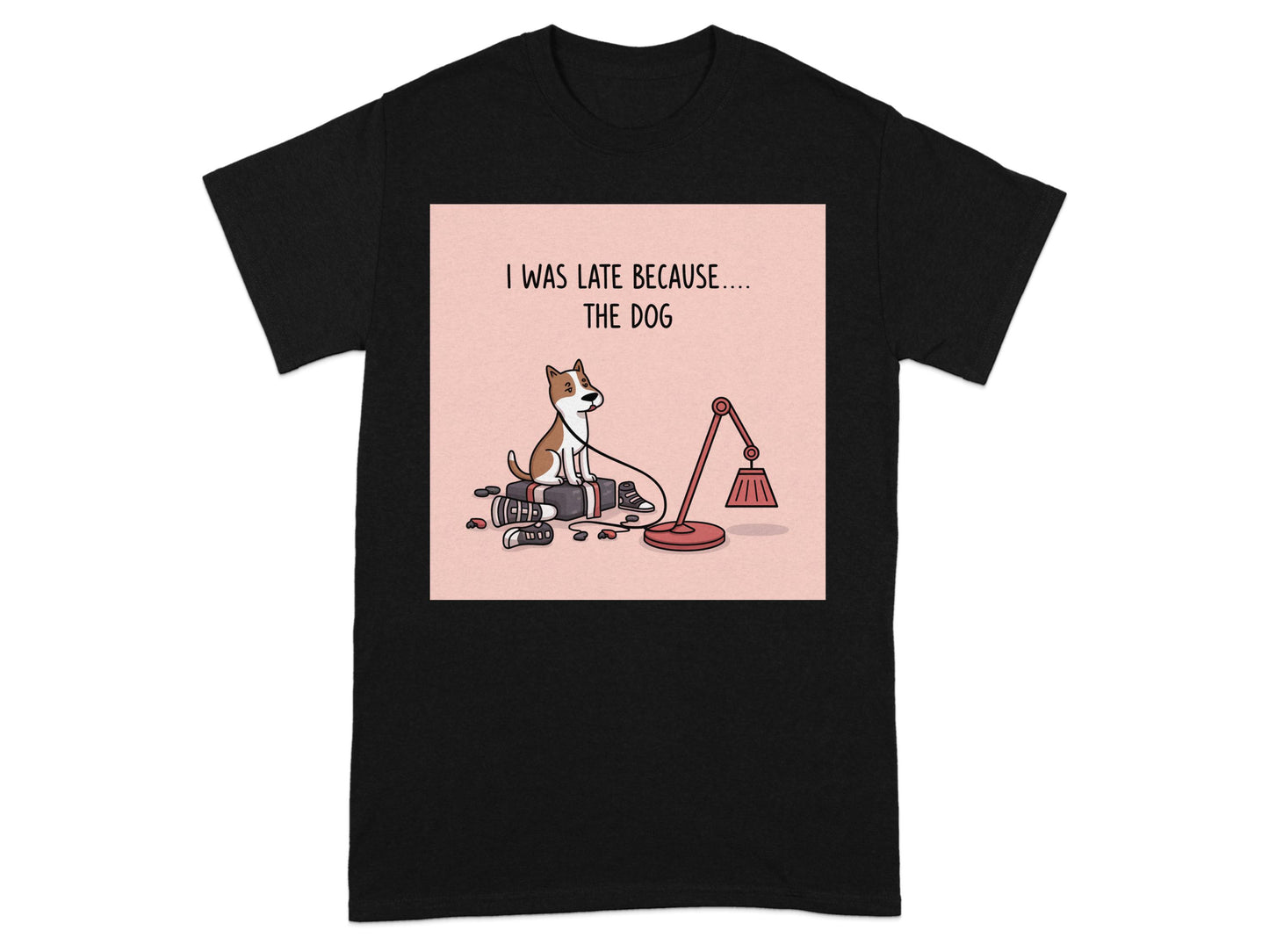 I Was Late Because The Dog Graphic T-Shirt product type