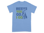 Blue t-shirt with "Wherever you go, I go" and a husky dog graphic.