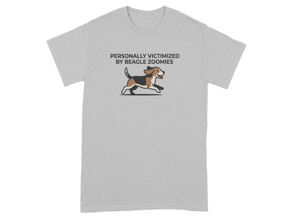 Grey t-shirt with text "PERSONALLY VICTIMIZED BY BEAGLE ZOOMIES" and a beagle illustration.