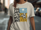 Cream t-shirt with "Dog Days Are The Wild Days" text and a dog in grass.