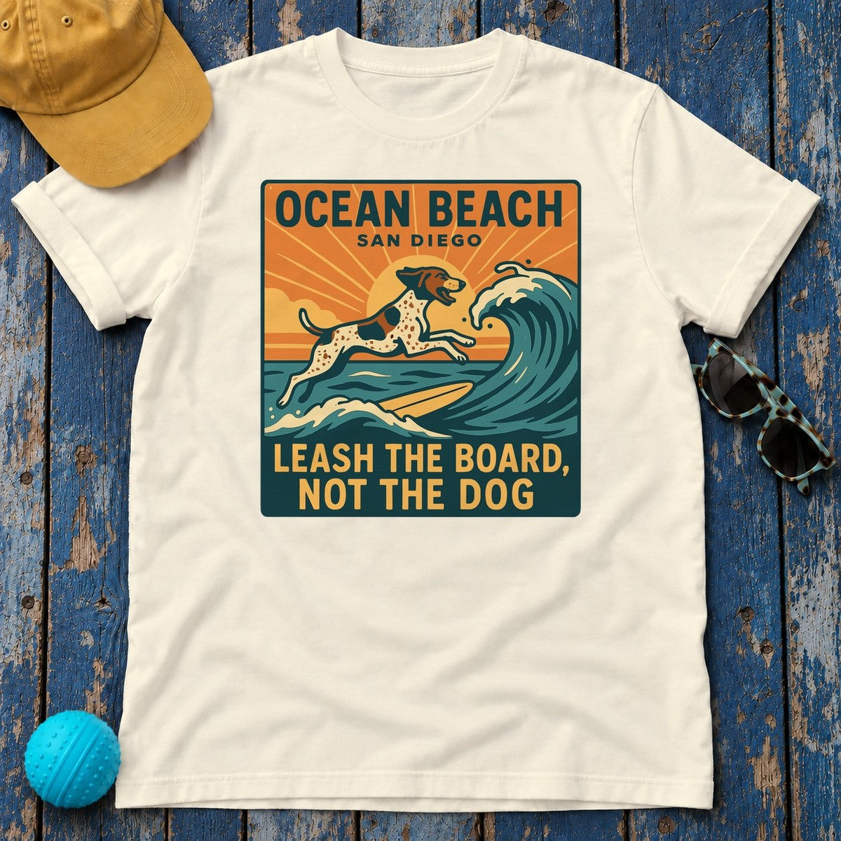 Ocean Beach San Diego Leash The Board Not The Dog German Shorthaired Pointer T-Shirt in Natural