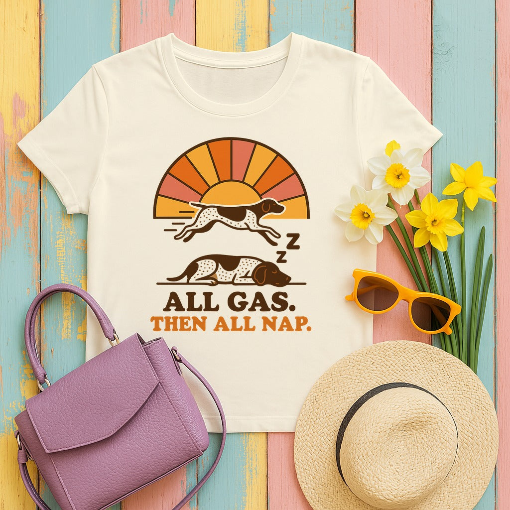German Shorthaired Pointer All Gas Then All Nap T-shirt in Natural