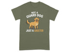T-shirt with text "Not a guard dog, just a greeter" and golden retriever illustration.