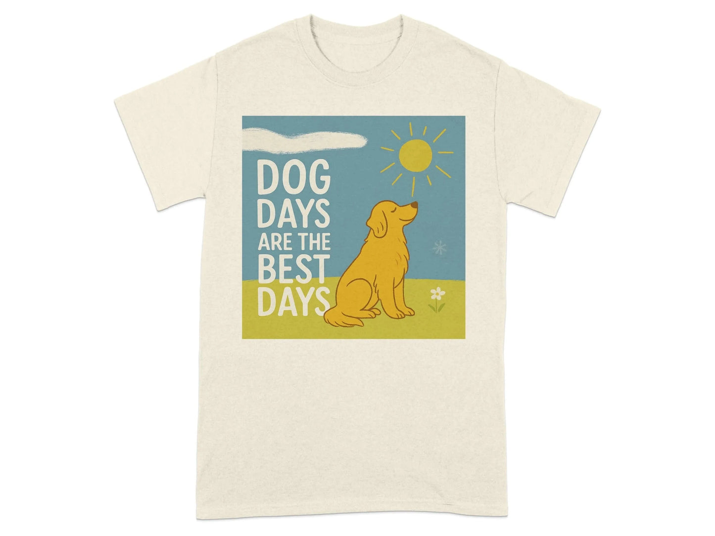 Dog Days Are The Best Days With Golden Retriever T-Shirt T-shirt