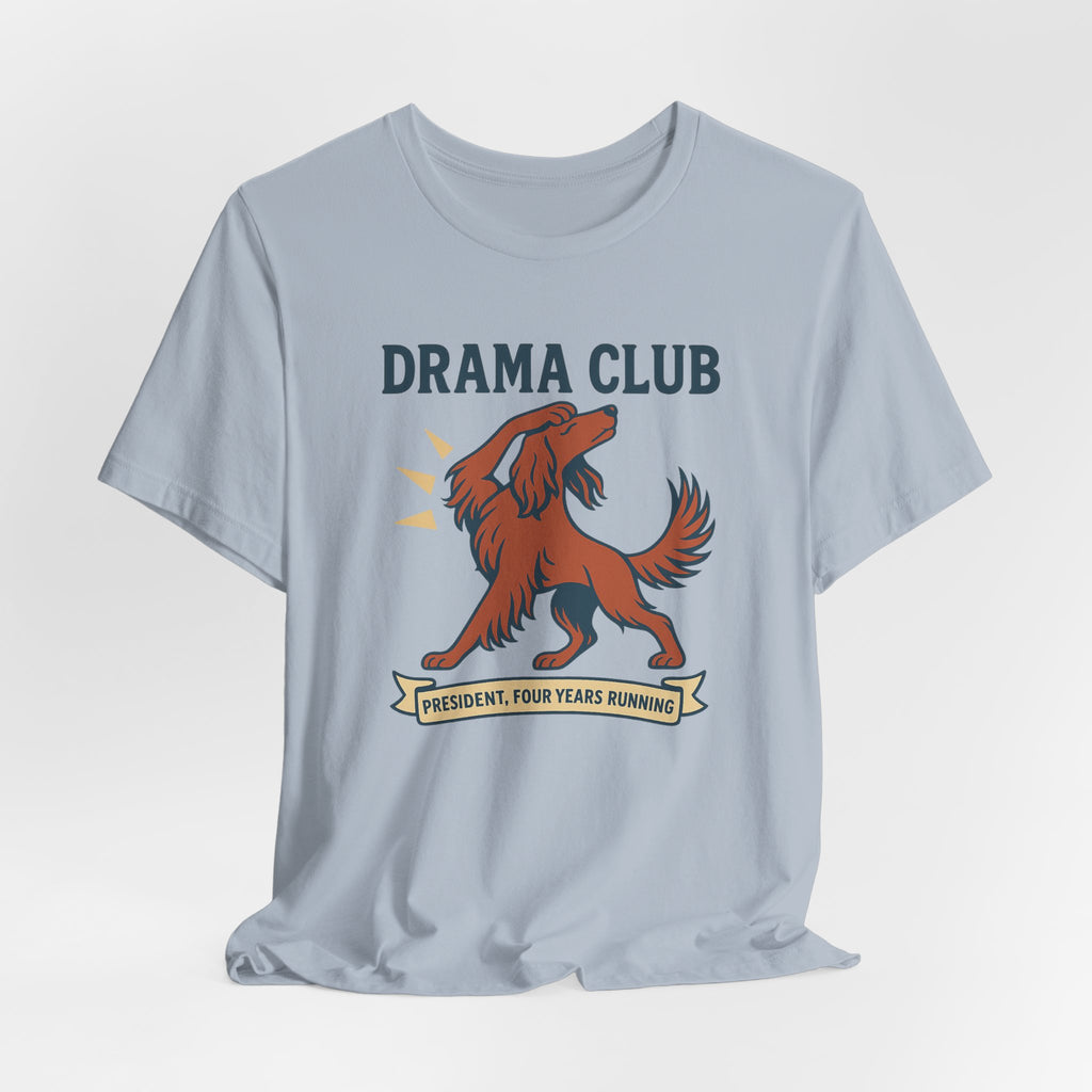 Irish Setter Drama Club President Tee
