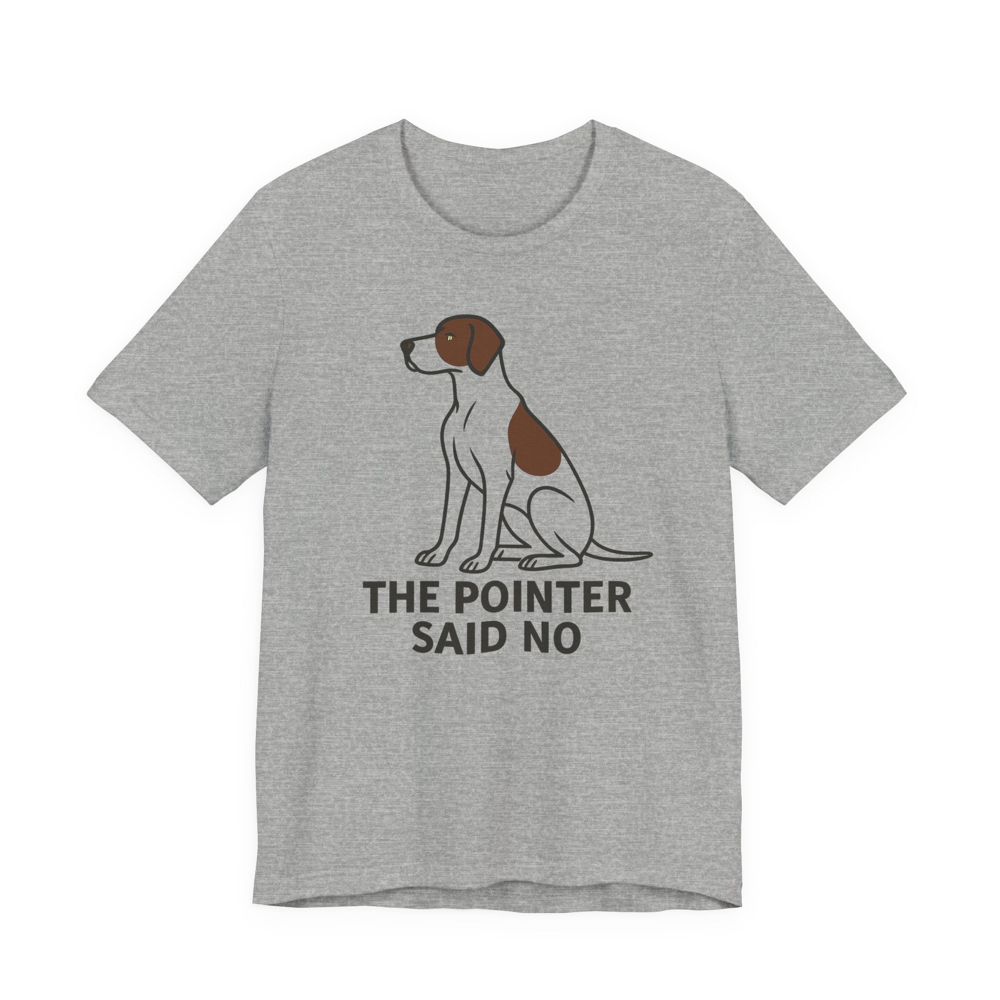 Pointer Said No T-shirt