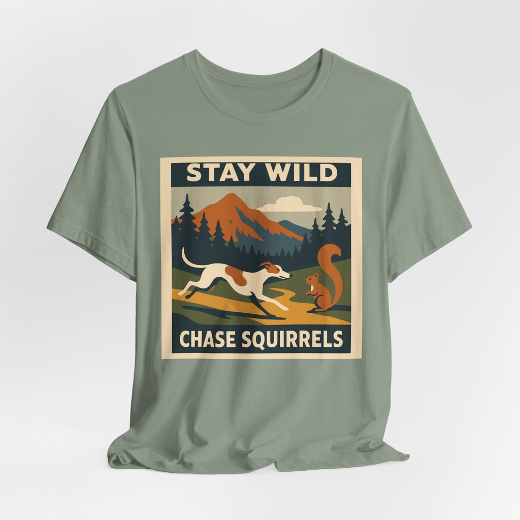 Greyhound Stay Wild Chase Squirrels Tee