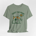 Brittany Spaniel Trust the Point Tee