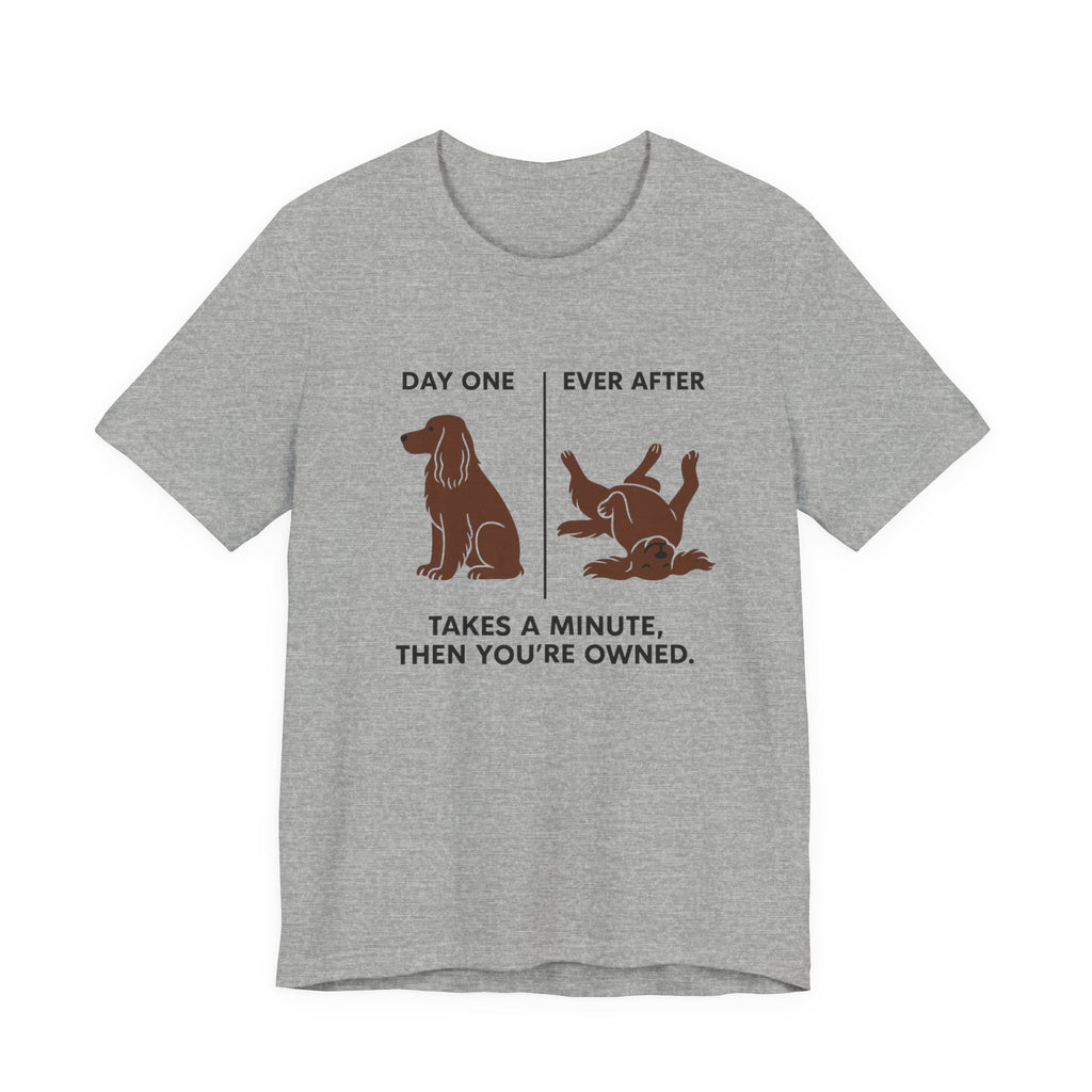 Field Spaniel Then You're Owned Tee
