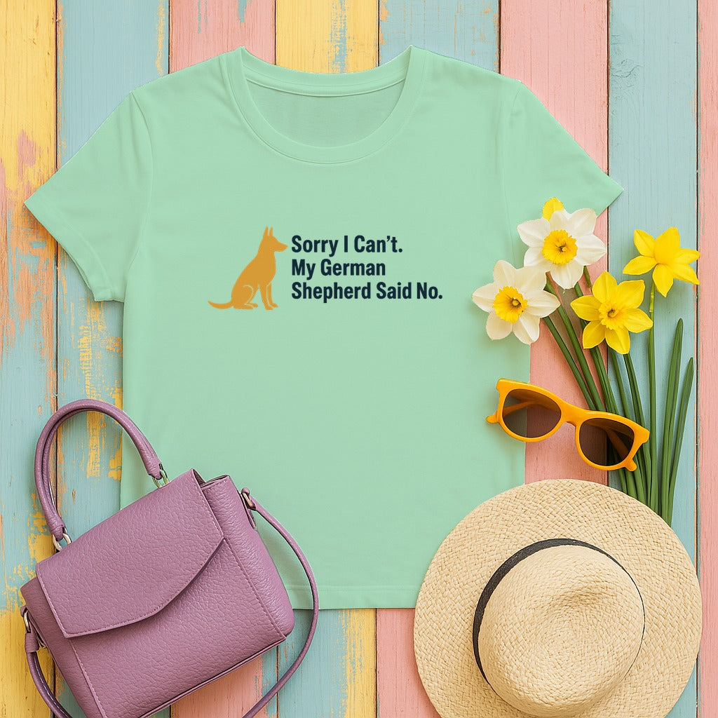 My German Shepherd Said No T-Shirt in Mint Green