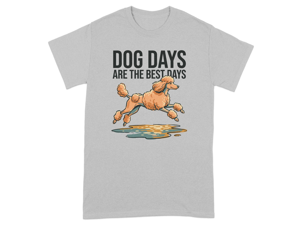 Grey t-shirt with poodle graphic and text "DOG DAYS ARE THE BEST DAYS".